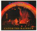 CATCH THE RAINBOW